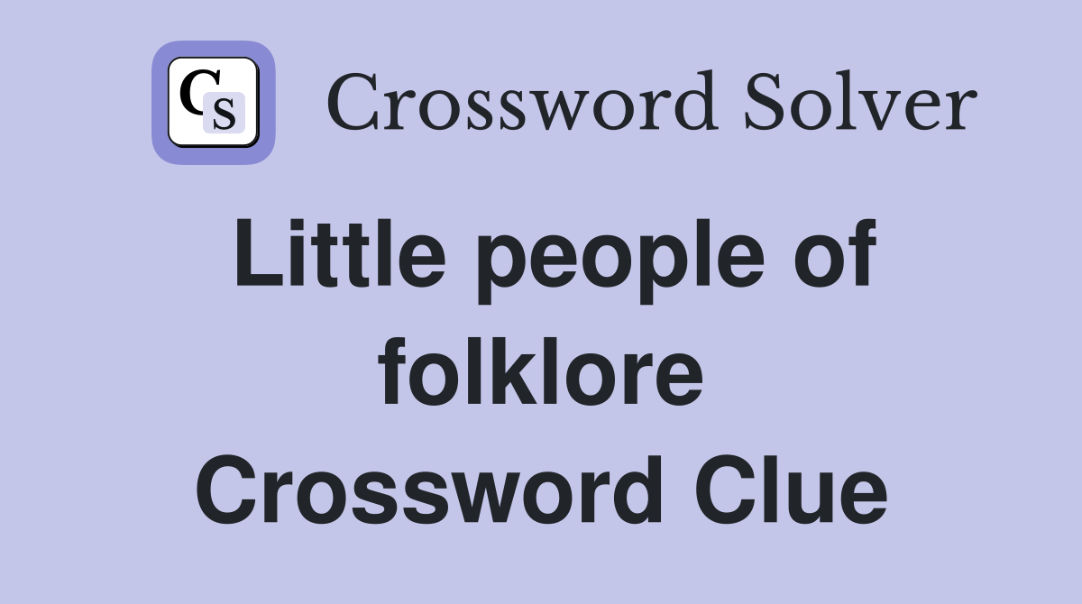 Little people of folklore Crossword Clue