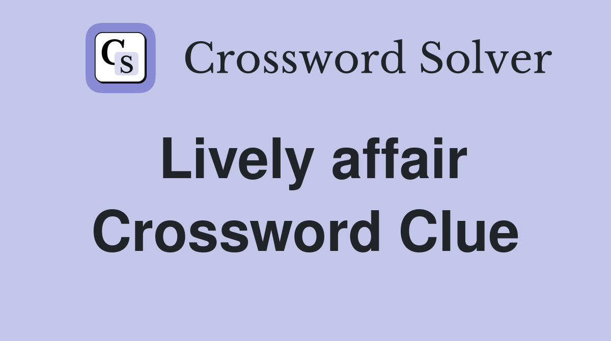 Lively affair Crossword Clue