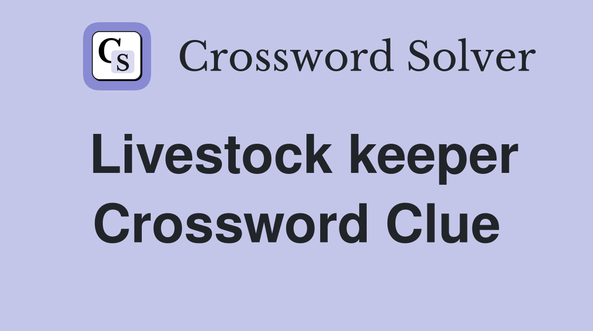 Livestock keeper Crossword Clue