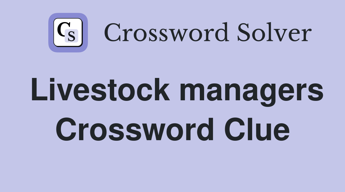 Livestock managers Crossword Clue