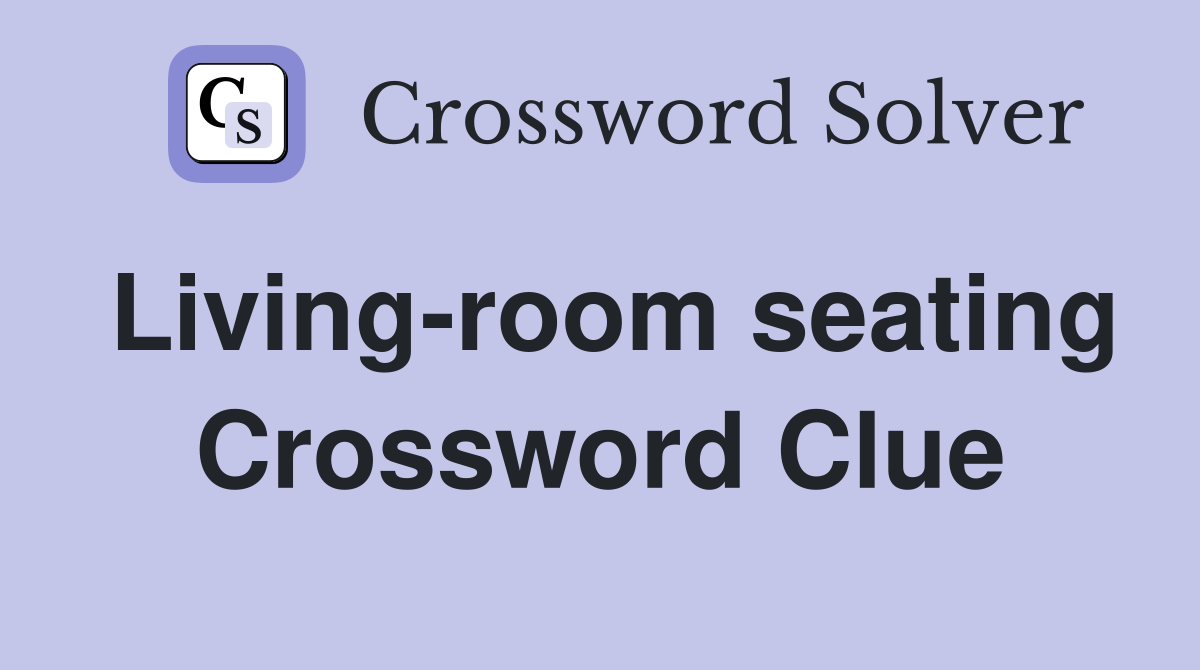 Living-room seating Crossword Clue