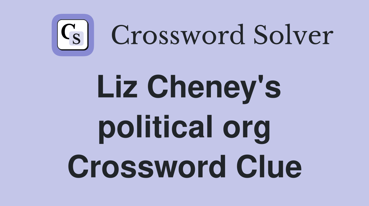 Liz Cheney's political org Crossword Clue