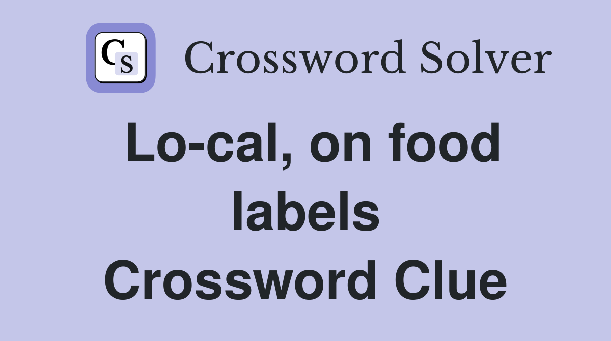 Lo-cal, on food labels Crossword Clue