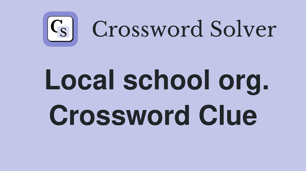Local school org. Crossword Clue