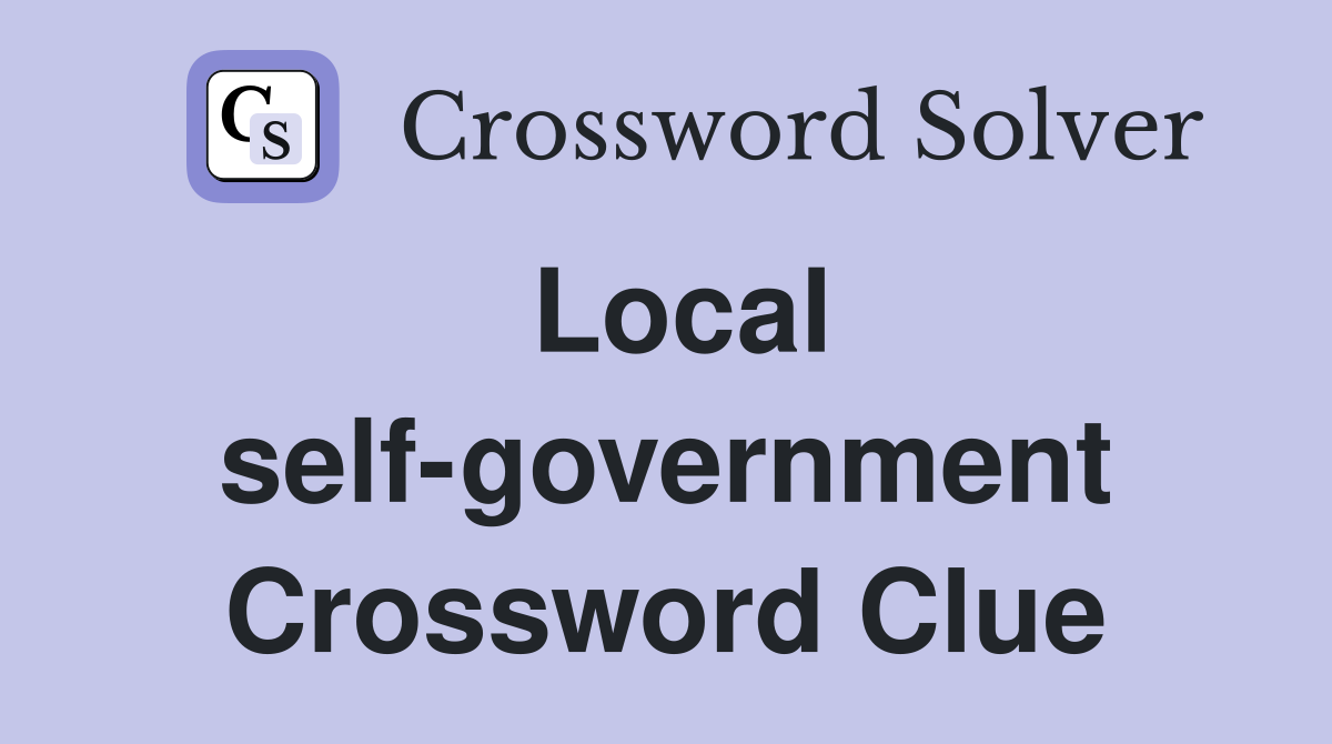 Local self-government Crossword Clue