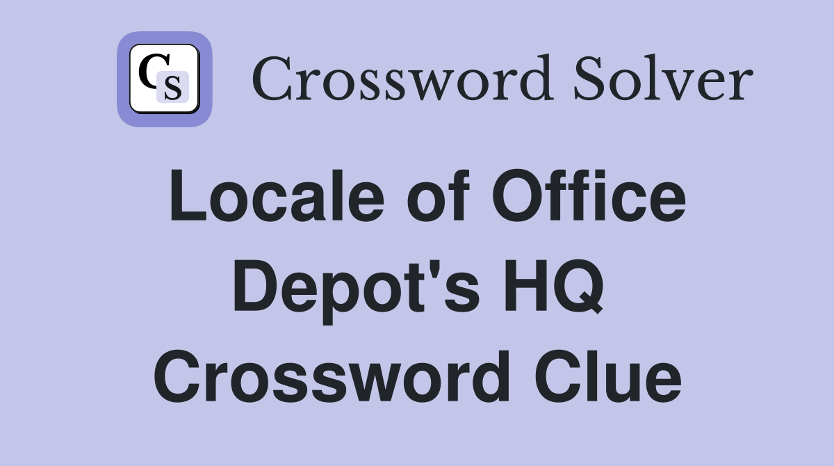 Locale of Office Depot's HQ Crossword Clue