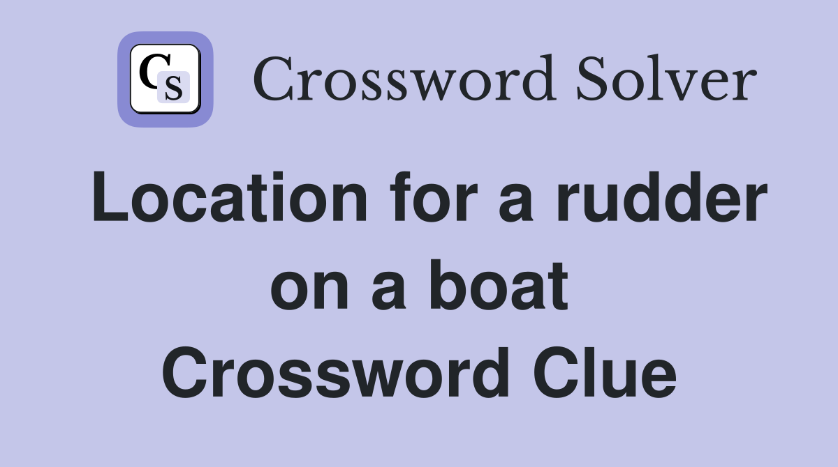 Location for a rudder on a boat Crossword Clue