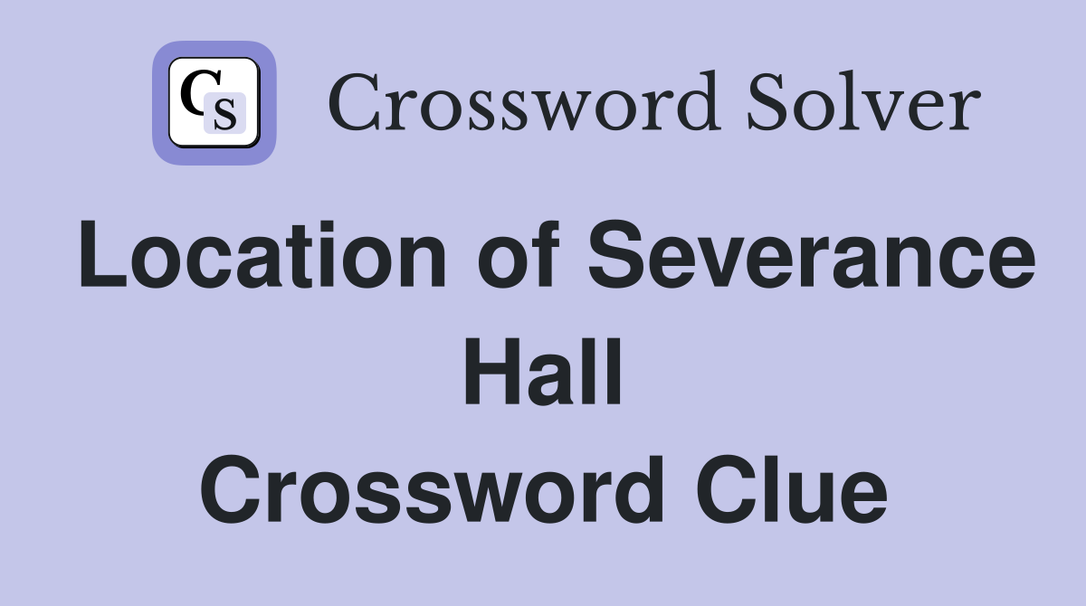 Location of Severance Hall Crossword Clue