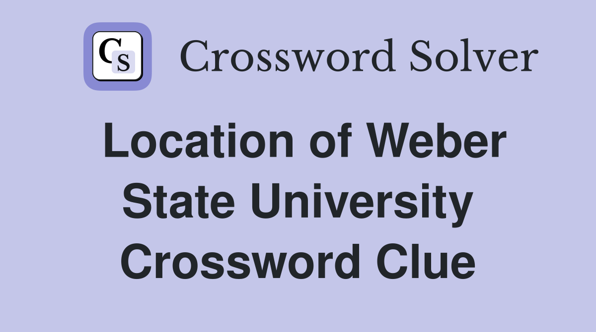 Location of Weber State University Crossword Clue