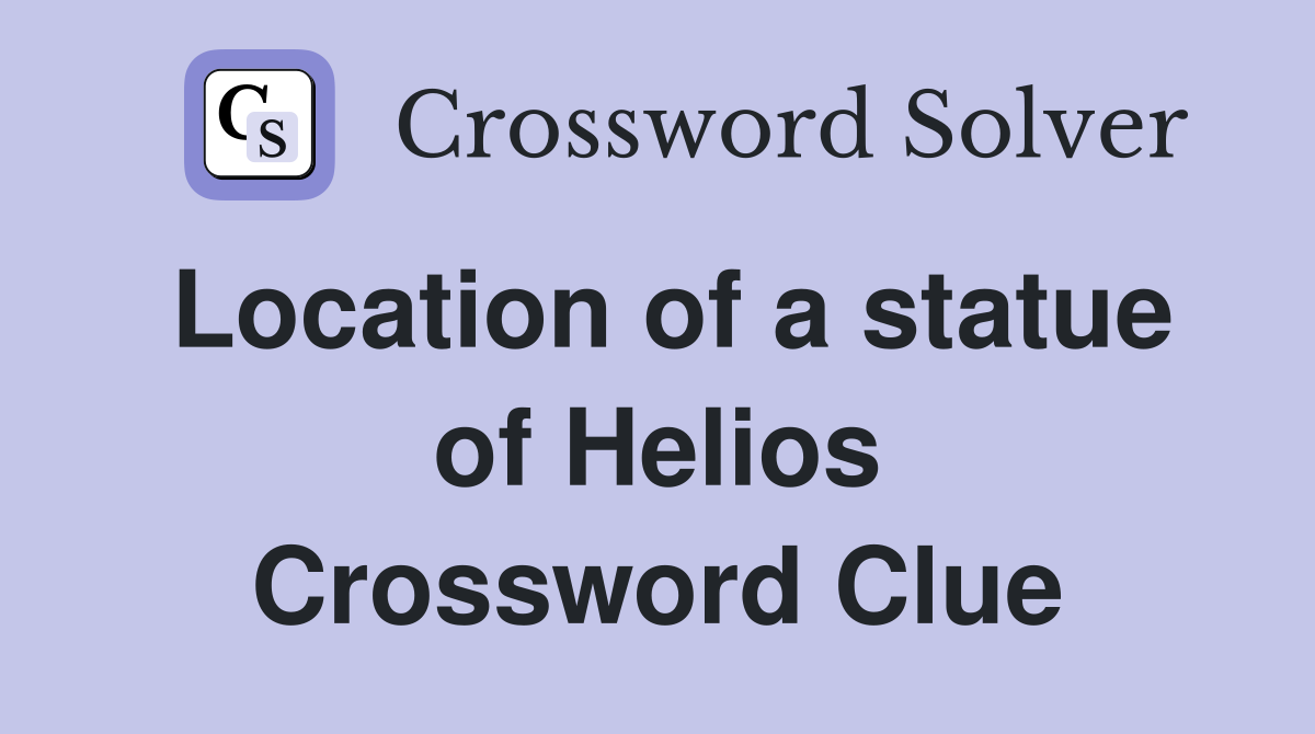 Location of a statue of Helios Crossword Clue