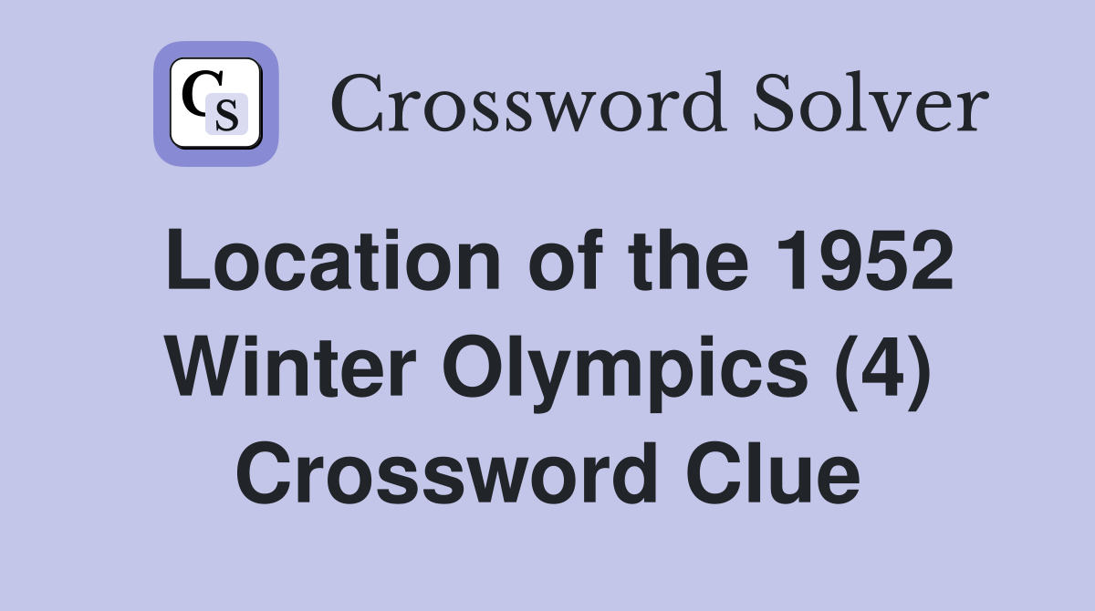 Location of the 1952 Winter Olympics (4) Crossword Clue