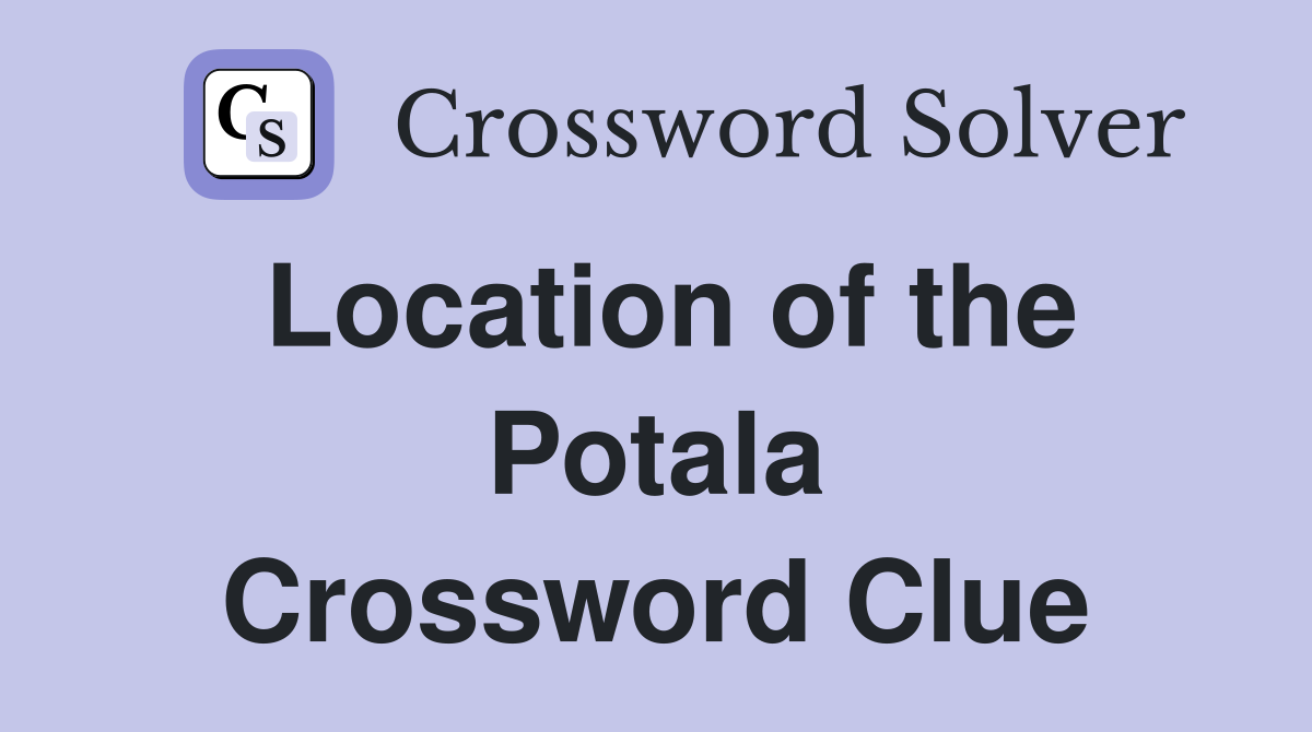 Location of the Potala Crossword Clue