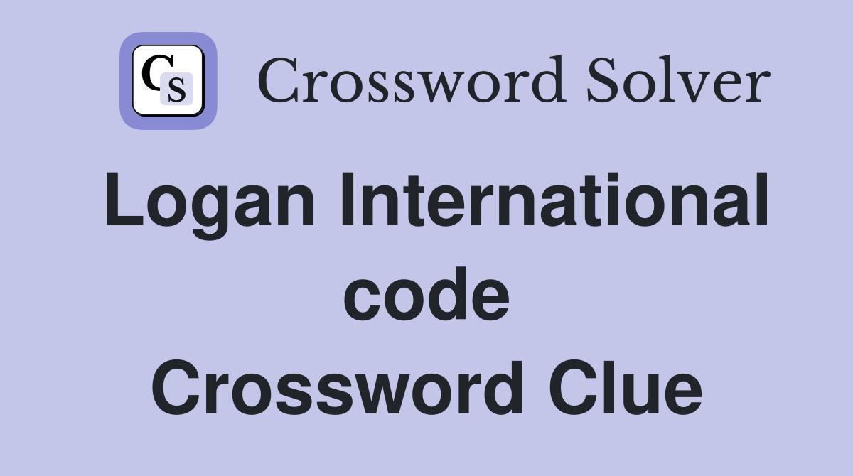 Logan International code Crossword Clue
