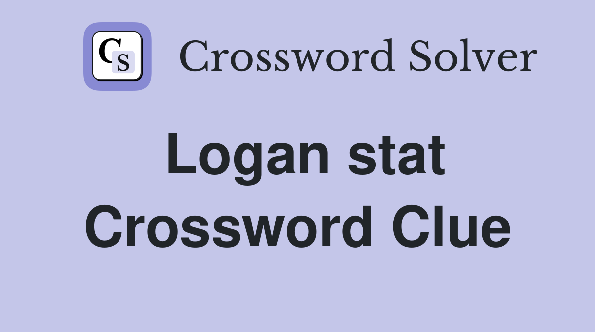 Logan stat Crossword Clue