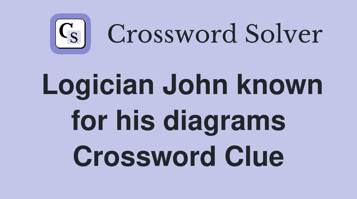Logician John known for his diagrams Crossword Clue