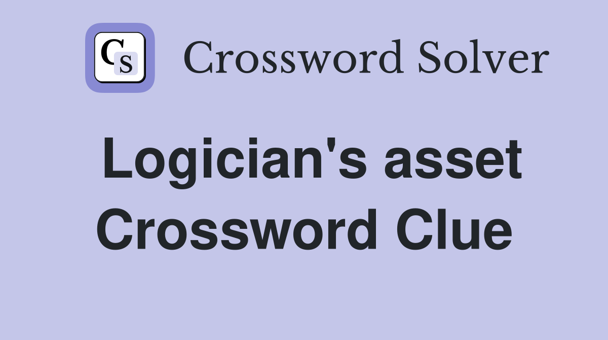 Logician's asset Crossword Clue