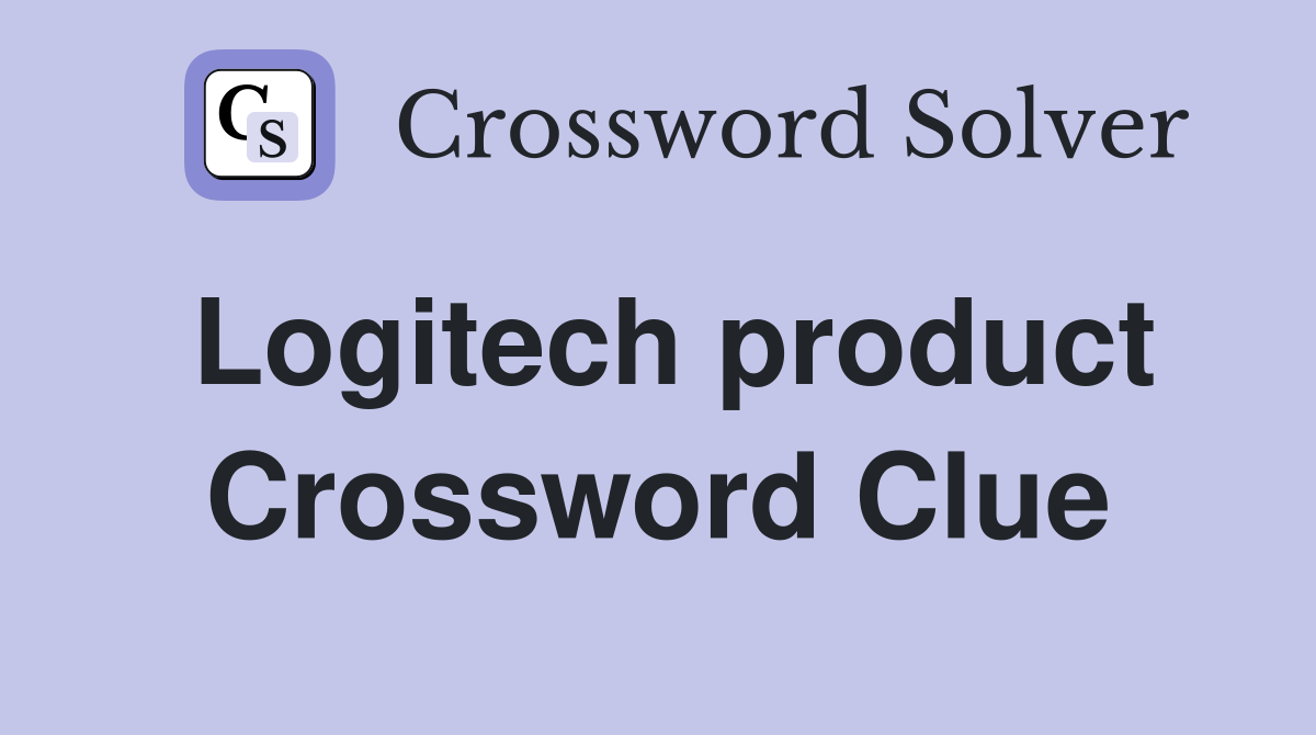 Logitech product Crossword Clue