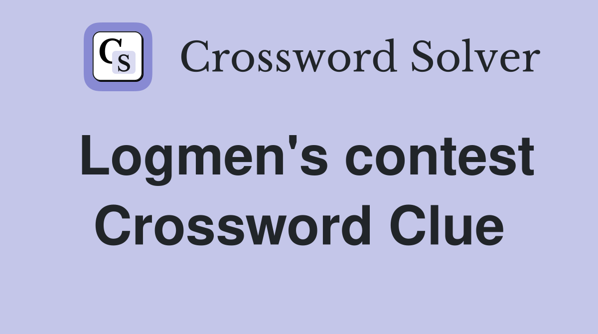 Logmen's contest Crossword Clue