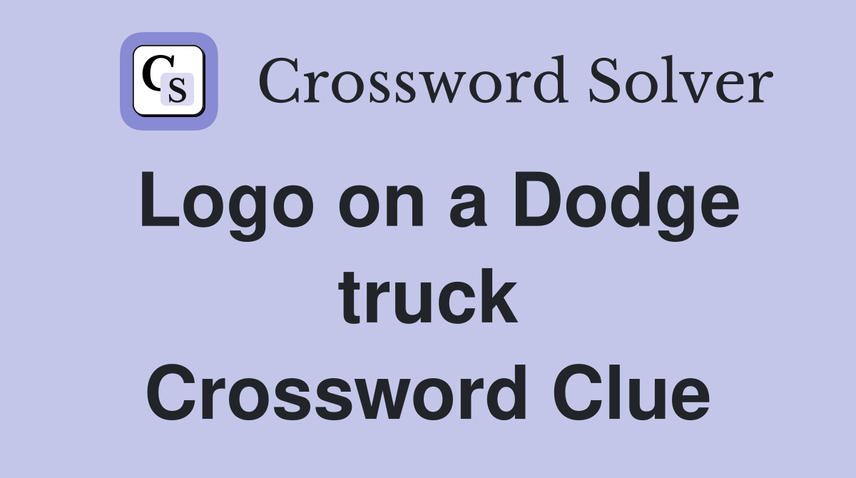 Logo on a Dodge truck Crossword Clue