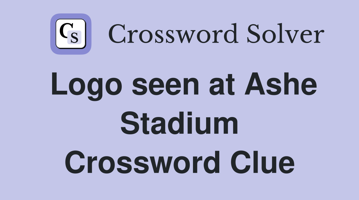 Logo seen at Ashe Stadium Crossword Clue