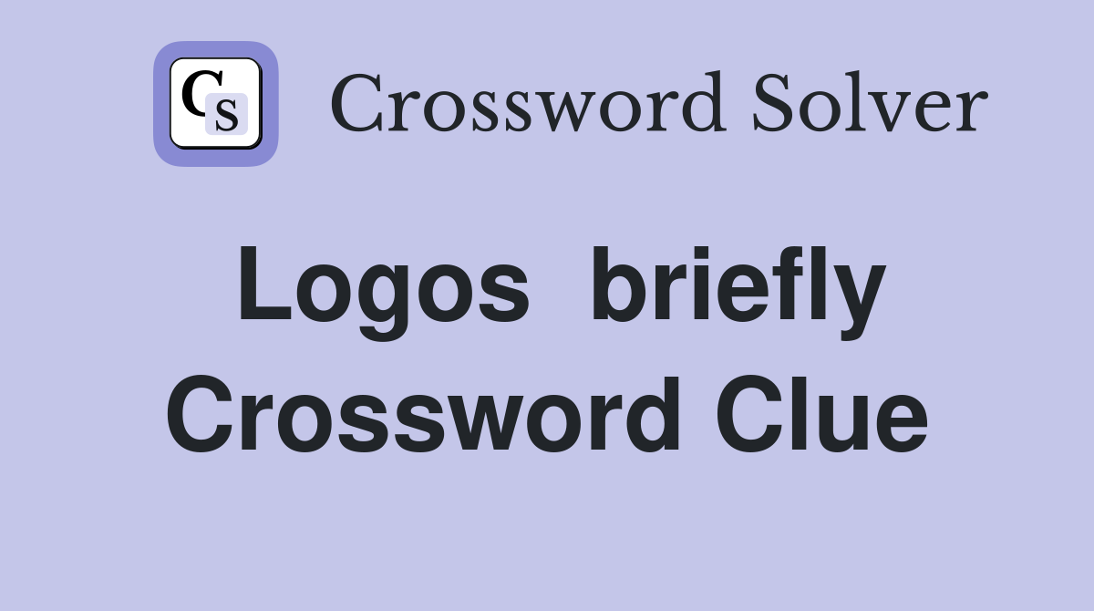 Logos  briefly Crossword Clue