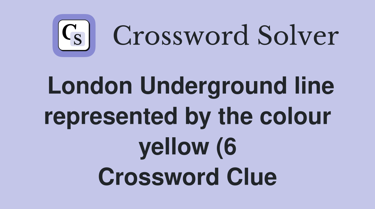 London Underground line represented by the colour yellow (6 London Underground line represented by the colour yellow (6