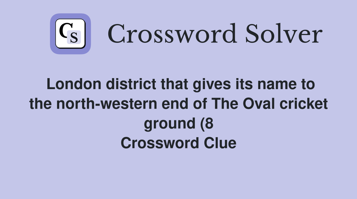 London district that gives its name to the north western end of The London district that gives its name to the north western end of The