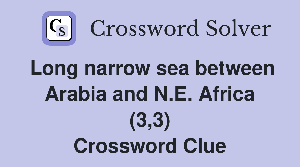 Long narrow sea between Arabia and N.E. Africa (3,3) Crossword Clue