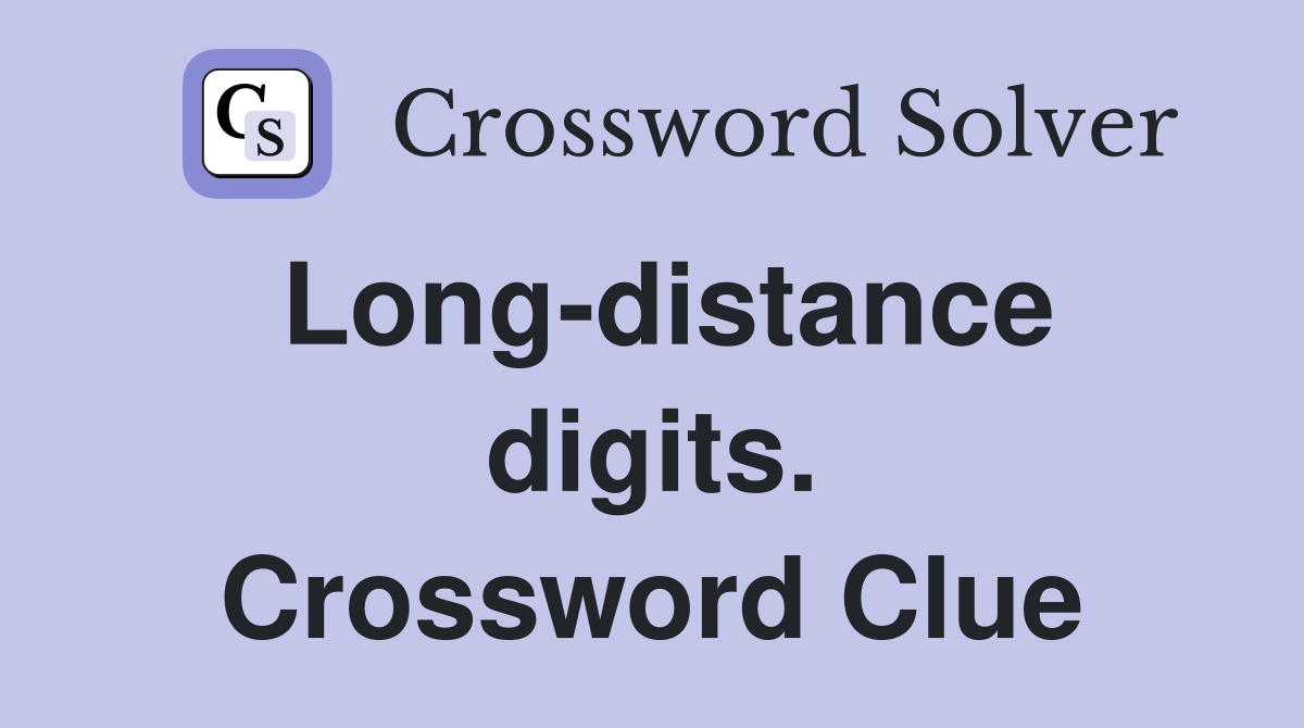Long-distance digits. Crossword Clue