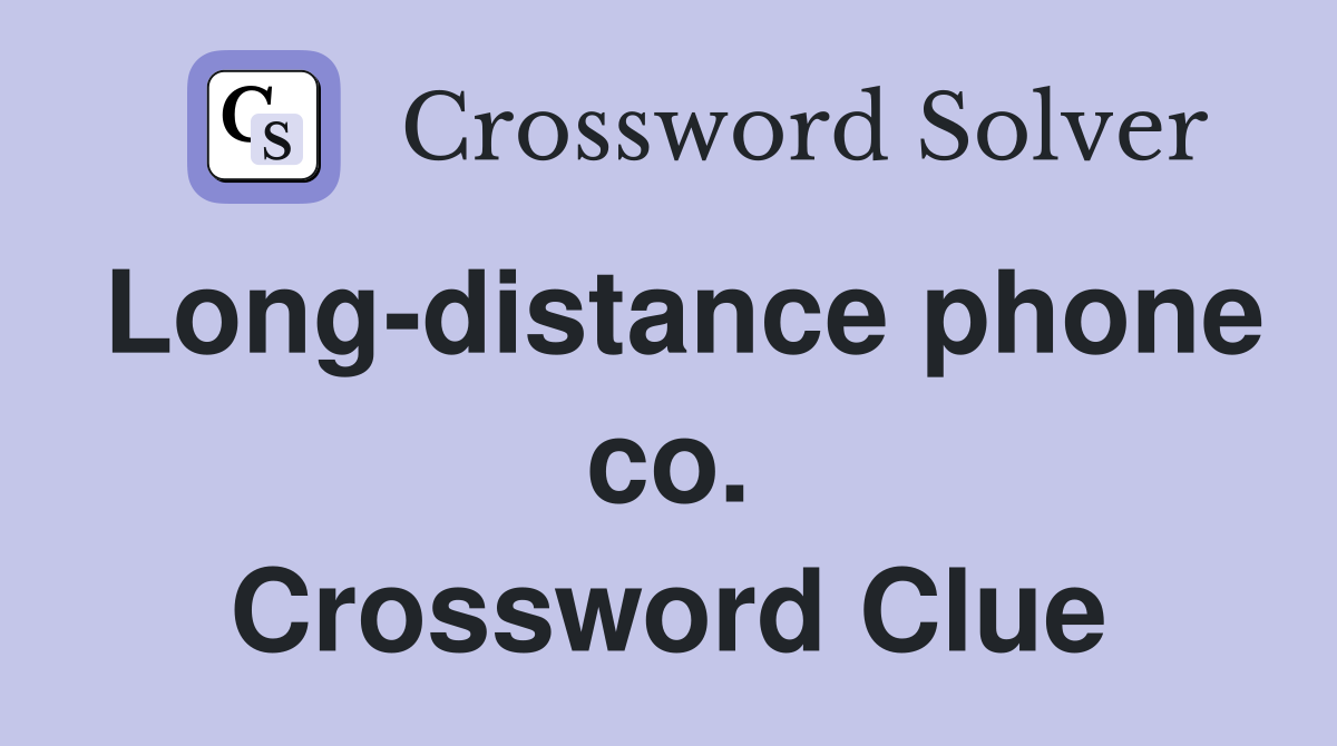 Long-distance phone co. Crossword Clue