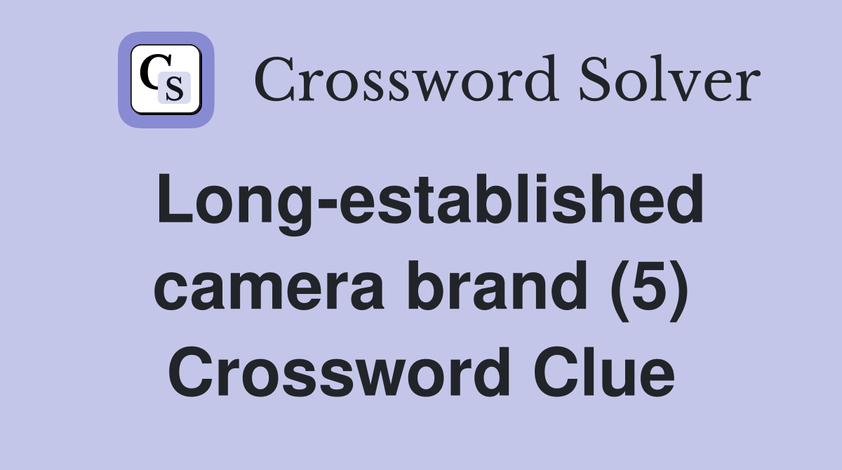 Long-established camera brand (5) Crossword Clue