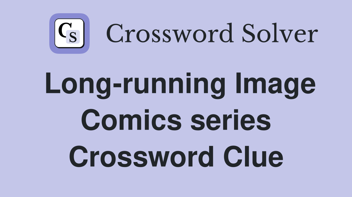 Long-running Image Comics series Crossword Clue