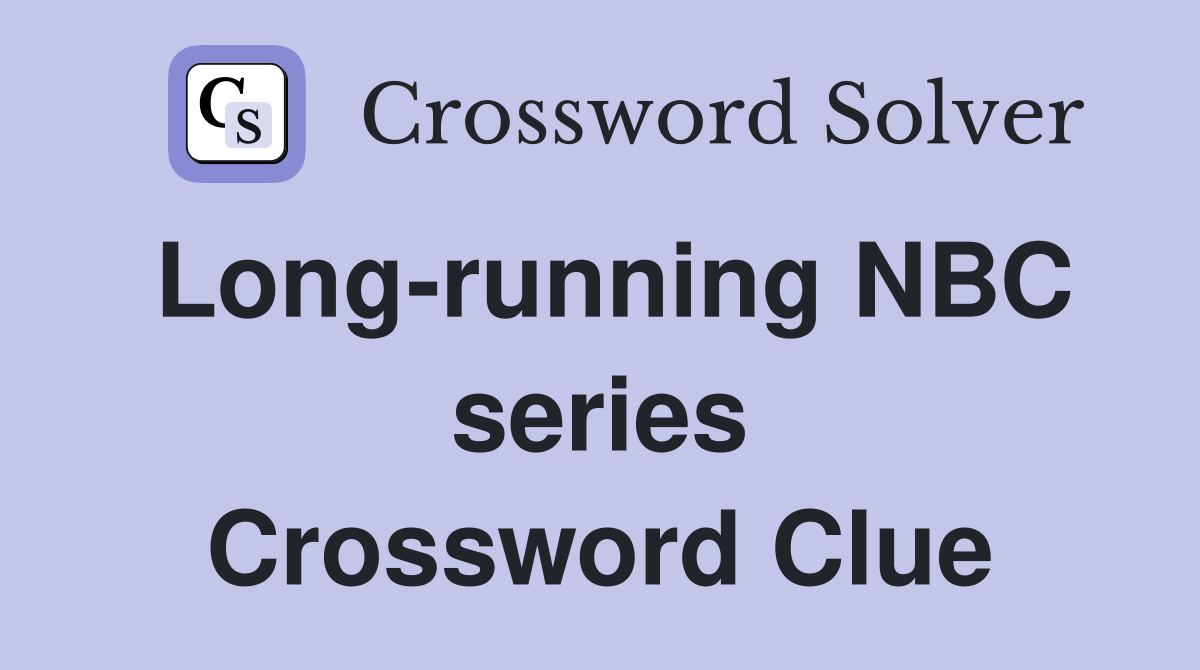 Long-running NBC series Crossword Clue