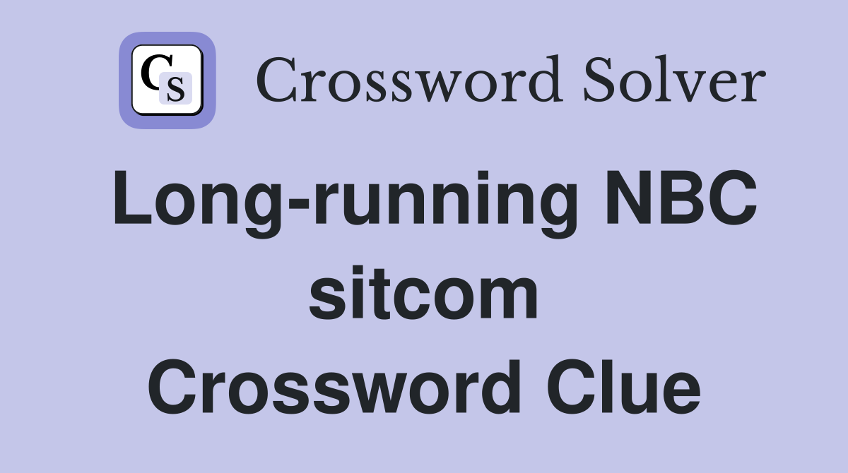 Long-running NBC sitcom Crossword Clue