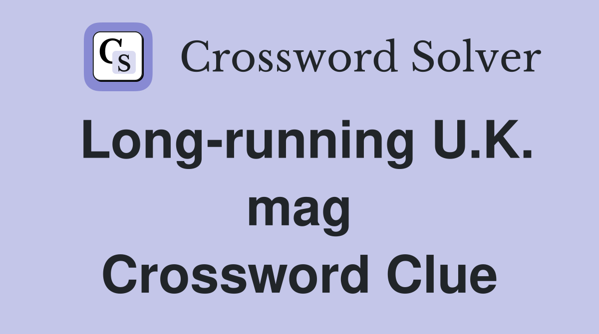 Long-running U.K. mag Crossword Clue