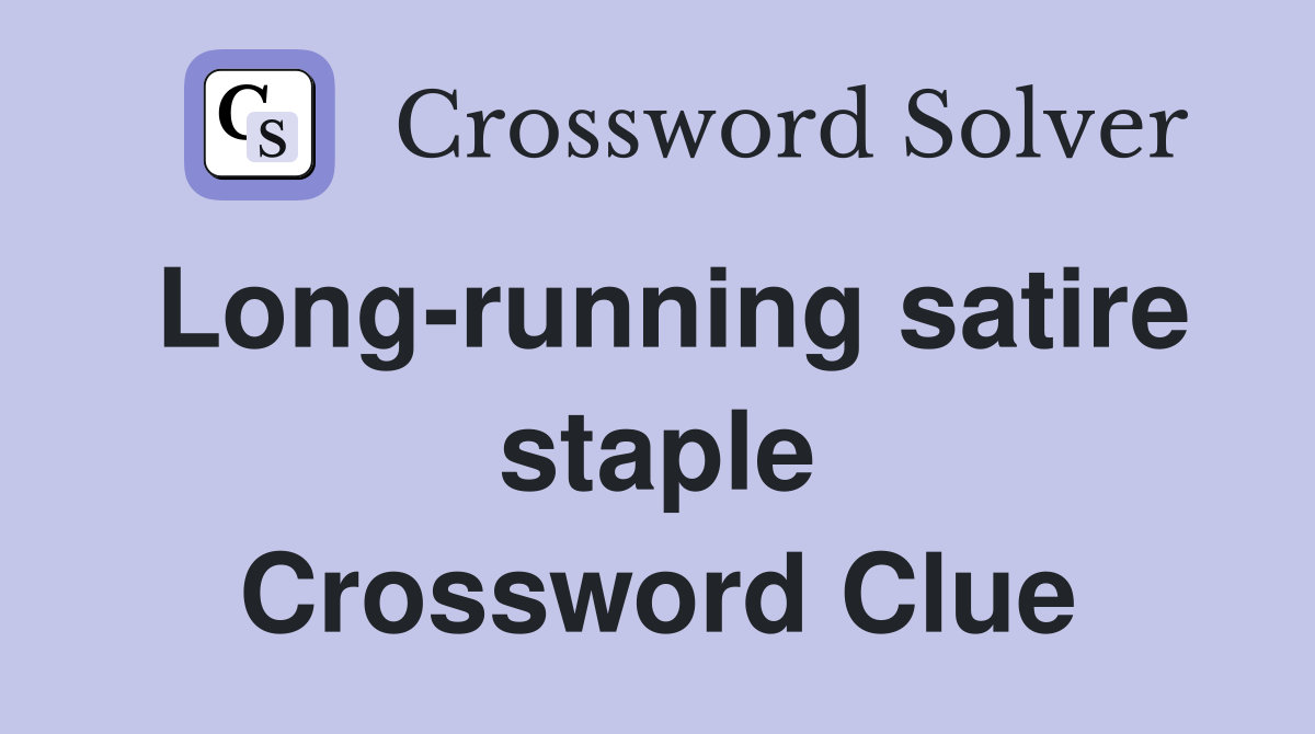 Long-running satire staple Crossword Clue