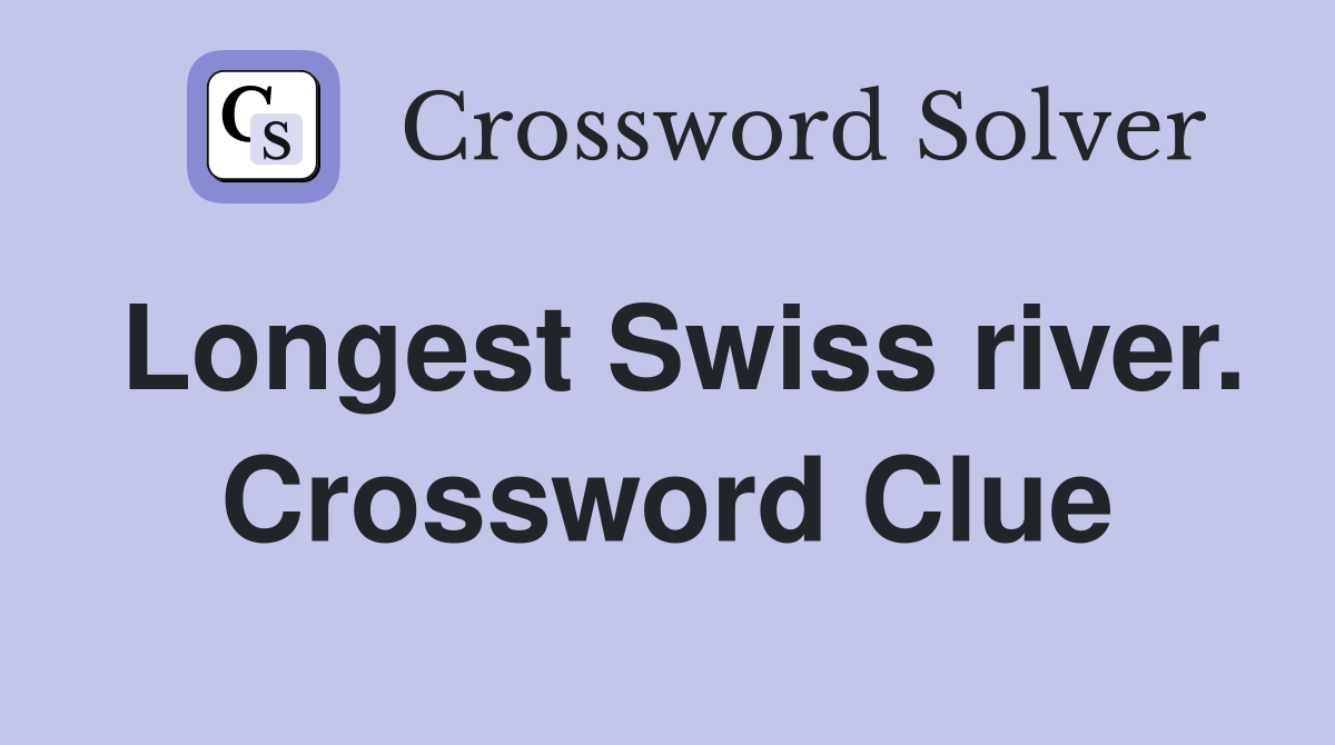Longest Swiss river. Crossword Clue
