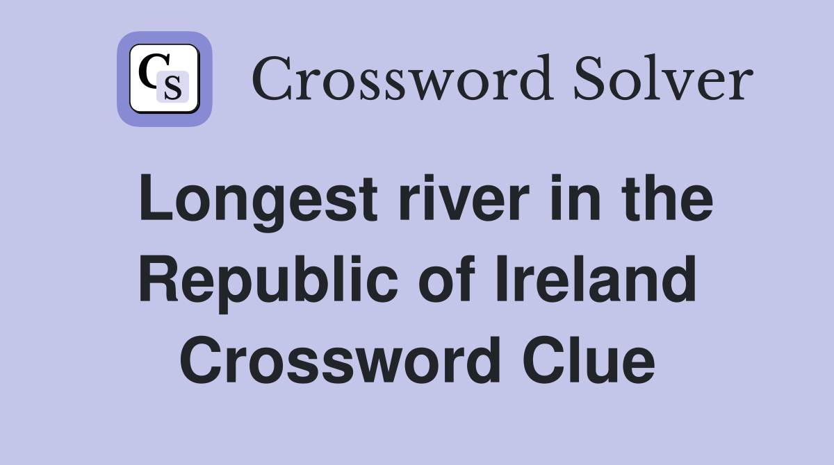 Longest river in the Republic of Ireland Crossword Clue