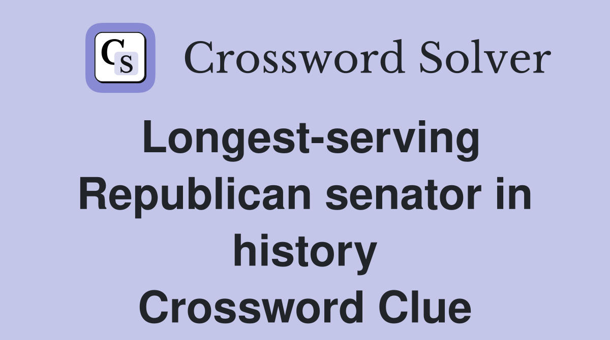 Longest-serving Republican senator in history Crossword Clue