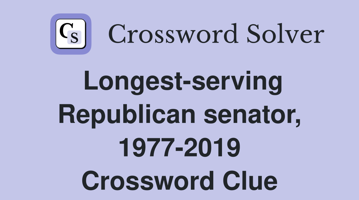 Longest-serving Republican senator, 1977-2019 Crossword Clue