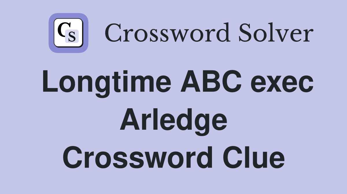 Longtime ABC exec Arledge Crossword Clue