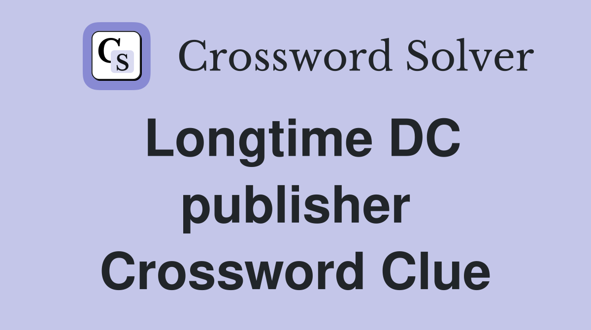 Longtime DC publisher Crossword Clue