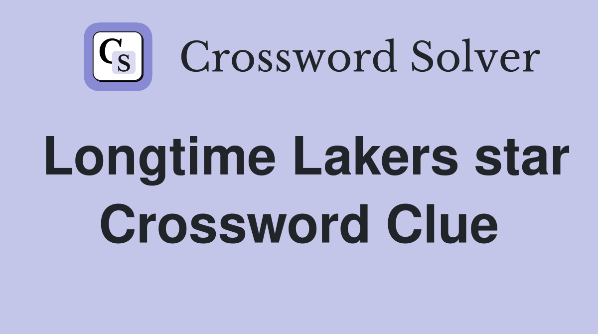 Longtime Lakers star Crossword Clue