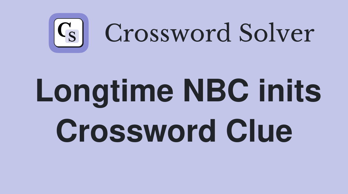 Longtime NBC inits Crossword Clue