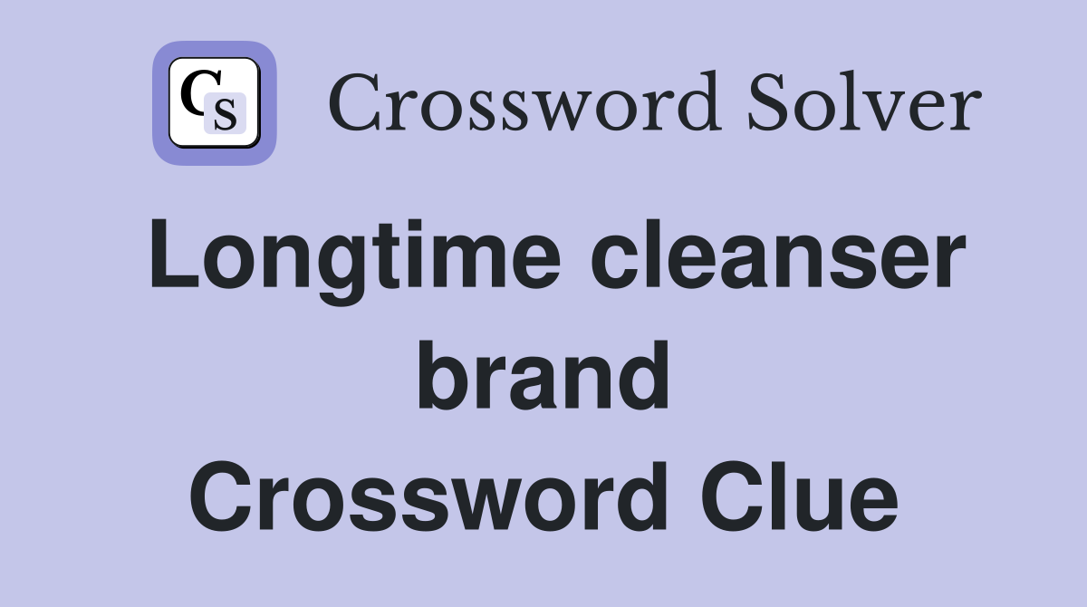 Longtime cleanser brand Crossword Clue
