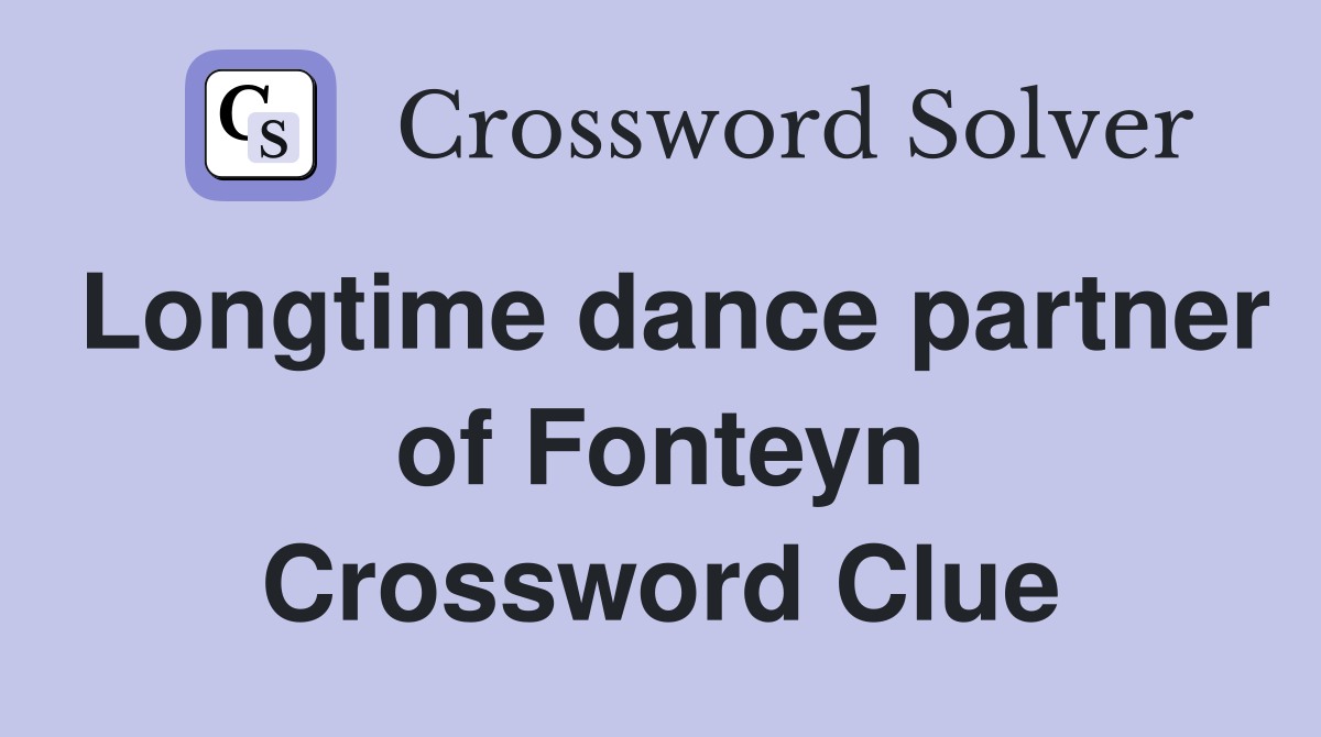 Longtime dance partner of Fonteyn Crossword Clue