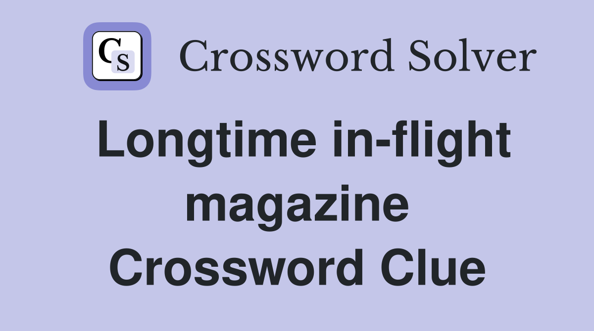 Longtime in-flight magazine Crossword Clue