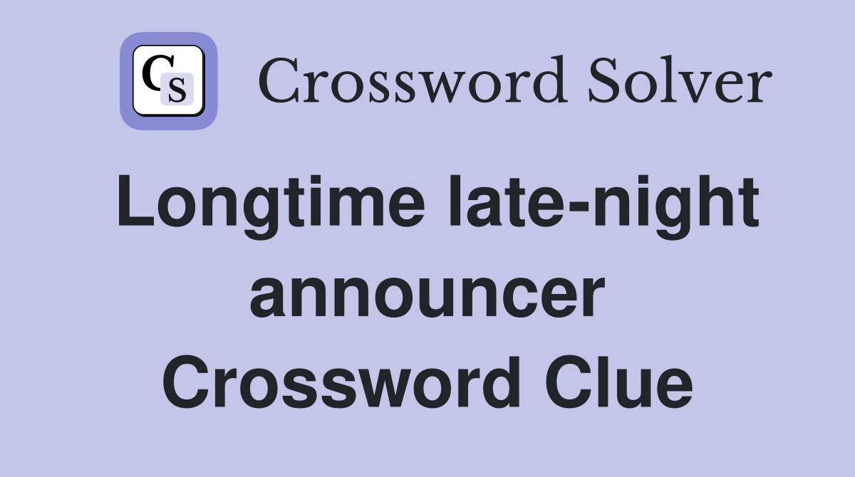Longtime late-night announcer Crossword Clue