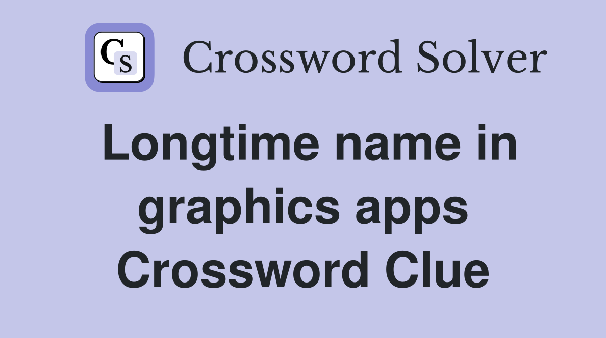 Longtime name in graphics apps Crossword Clue