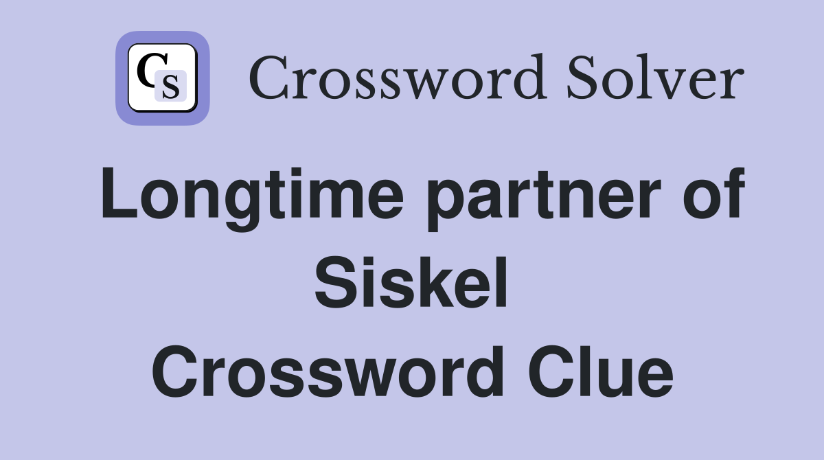 Longtime partner of Siskel Crossword Clue